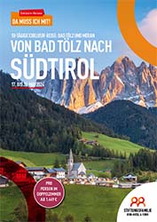 Von Bad-Tölz nach Südtirol
