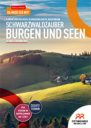 Schwarzwaldzauber – Burgen und Seen - Zusatztermin