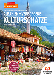 Albanien – Verborgene Kulturschätze