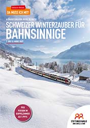 Schweizer Winterzauber für Bahnsinnige